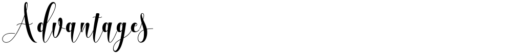Advantages