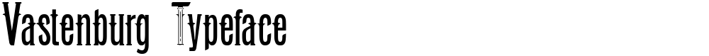 Vastenburg Typeface