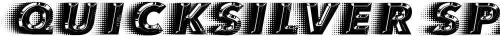 QUICKSILVER SPACED