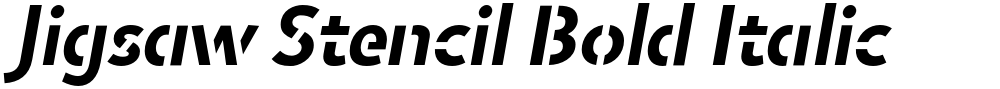 Jigsaw Stencil Bold Italic