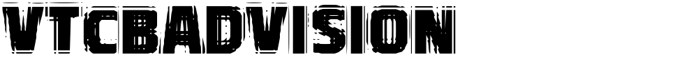 VTCBadVision