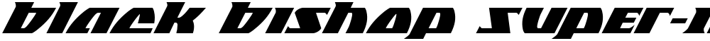 Black Bishop Super-Italic
