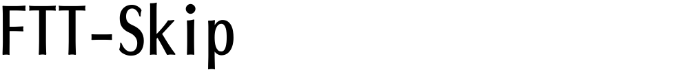 FTT-Skip