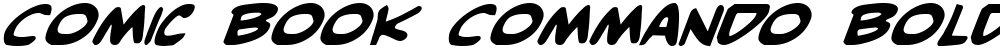 Comic Book Commando Bold Italic