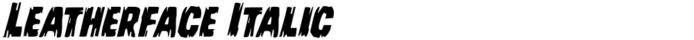 Leatherface Italic