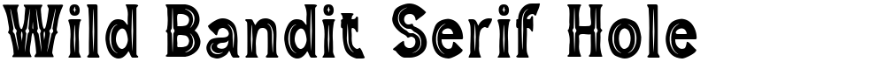 Wild Bandit Serif Hole
