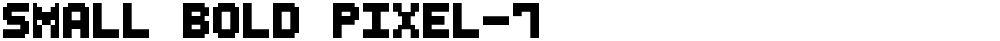 Small Bold Pixel-7