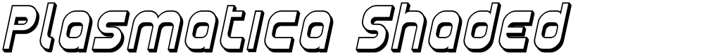 Plasmatica Shaded