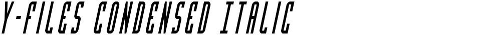 Y-Files Condensed Italic