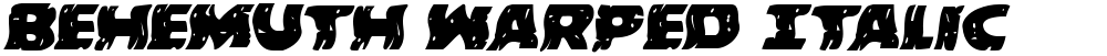 Behemuth Warped Italic