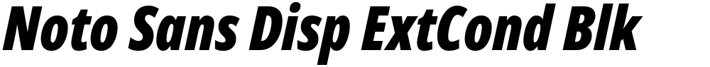 Noto Sans Disp ExtCond Blk