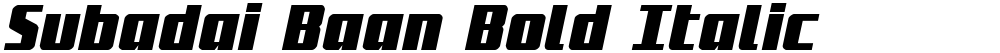Subadai Baan Bold Italic