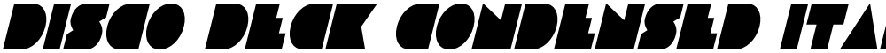 Disco Deck Condensed Italic