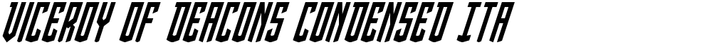 Viceroy of Deacons Condensed Italic