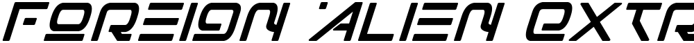 Foreign Alien Extra-Bold Italic