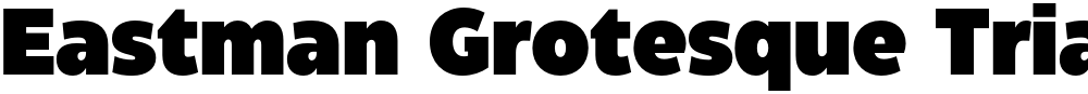 Eastman Grotesque Trial