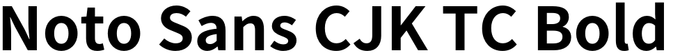 Noto Sans CJK TC Bold