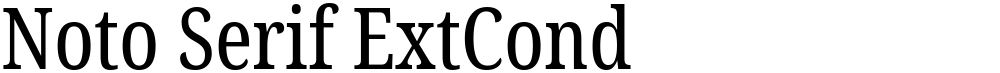 Noto Serif ExtCond