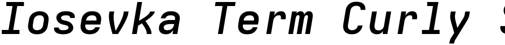 Iosevka Term Curly SmBdExObl