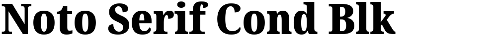 Noto Serif Cond Blk