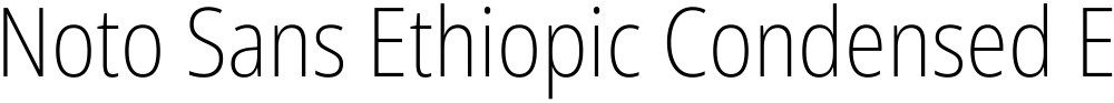 Noto Sans Ethiopic Condensed ExtraLight