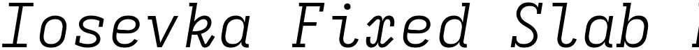 Iosevka Fixed Slab LtEx