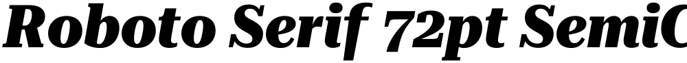 Roboto Serif 72pt SemiCondensed ExtraBold