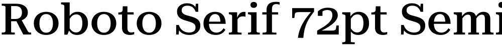 Roboto Serif 72pt SemiExpanded Medium