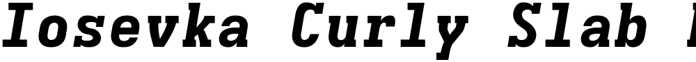 Iosevka Curly Slab HvExObl