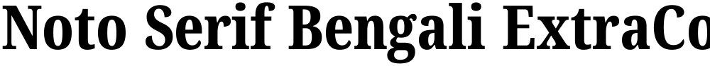 Noto Serif Bengali ExtraCondensed ExtraBold