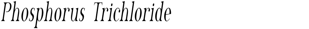 Phosphorus Trichloride