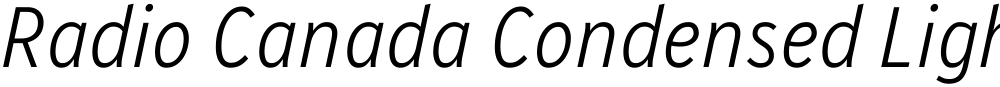 Radio Canada Condensed Light