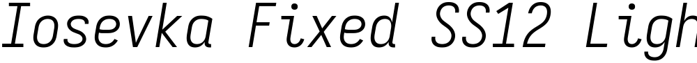 Iosevka Fixed SS12 Light
