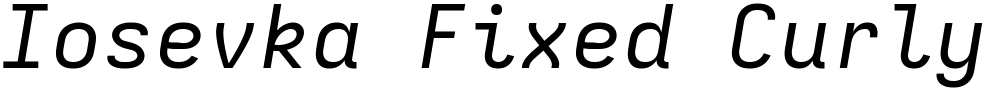 Iosevka Fixed Curly Extended
