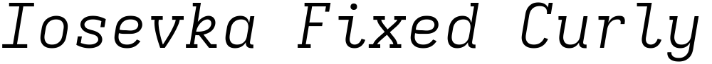 Iosevka Fixed Curly Slab LtEx