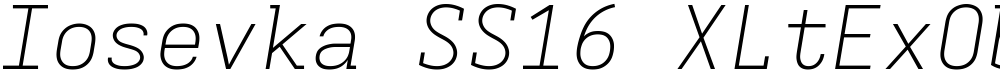 Iosevka SS16 XLtExObl