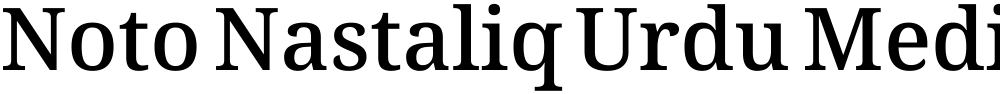 Noto Nastaliq Urdu Medium