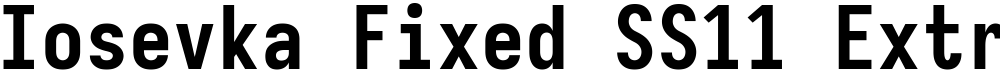 Iosevka Fixed SS11 Extrabold