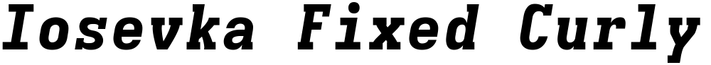 Iosevka Fixed Curly Slab HvExObl