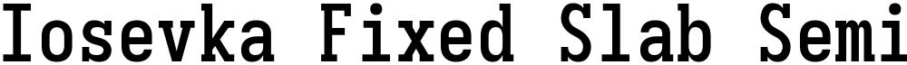 Iosevka Fixed Slab Semibold