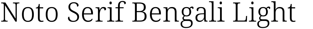 Noto Serif Bengali Light