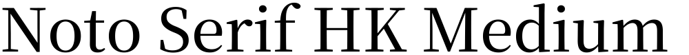 Noto Serif HK Medium