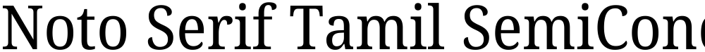 Noto Serif Tamil SemiCondensed
