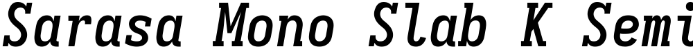 Sarasa Mono Slab K Semibold