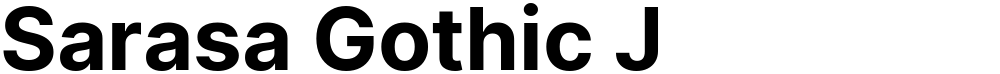 Sarasa Gothic J
