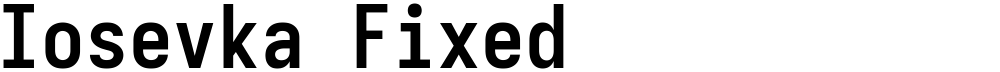 Iosevka Fixed
