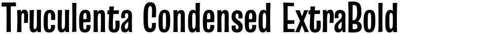 Truculenta Condensed ExtraBold