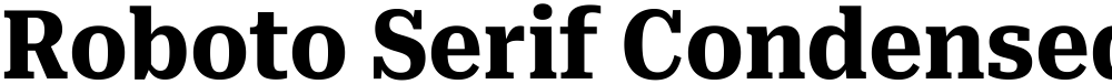 Roboto Serif Condensed