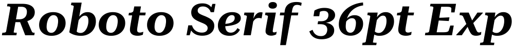 Roboto Serif 36pt Expanded SemiBold