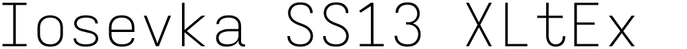 Iosevka SS13 XLtEx